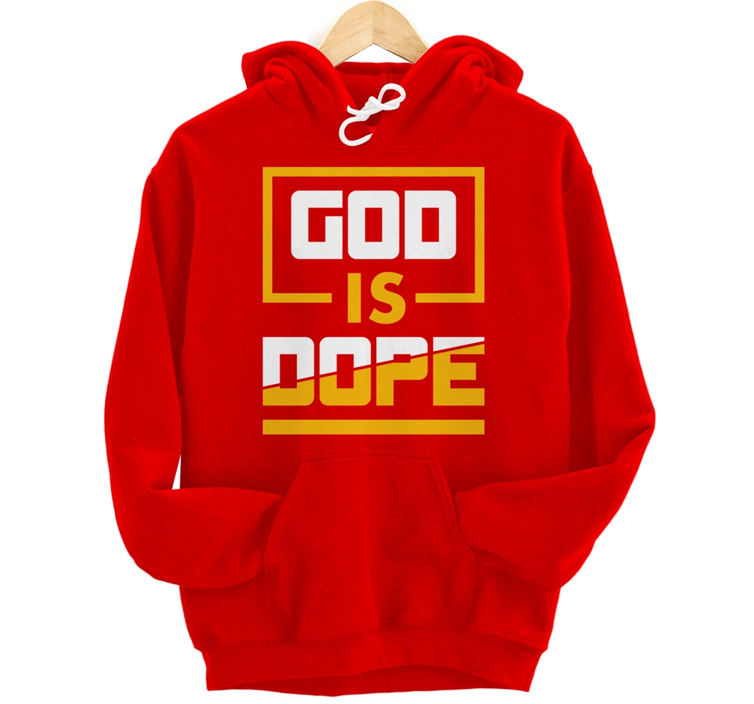 God is Dope Christian Faith Believer Pullover Hoodie