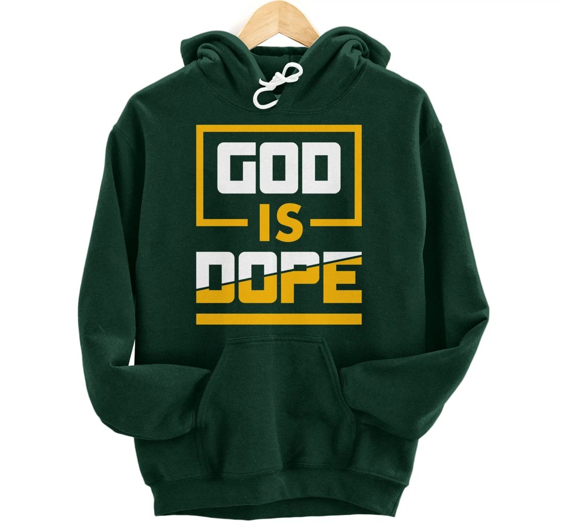 God is Dope Christian Faith Believer Pullover Hoodie