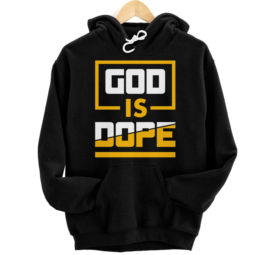 God is Dope Christian Faith Believer Pullover Hoodie
