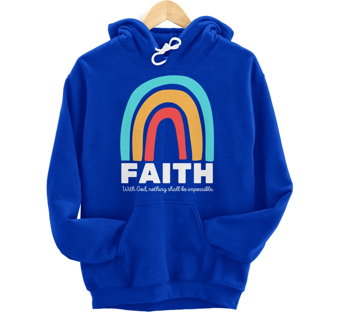Luke 1:37 With God, Nothing Shall Be Impossible Faith-Based Pullover Hoodie