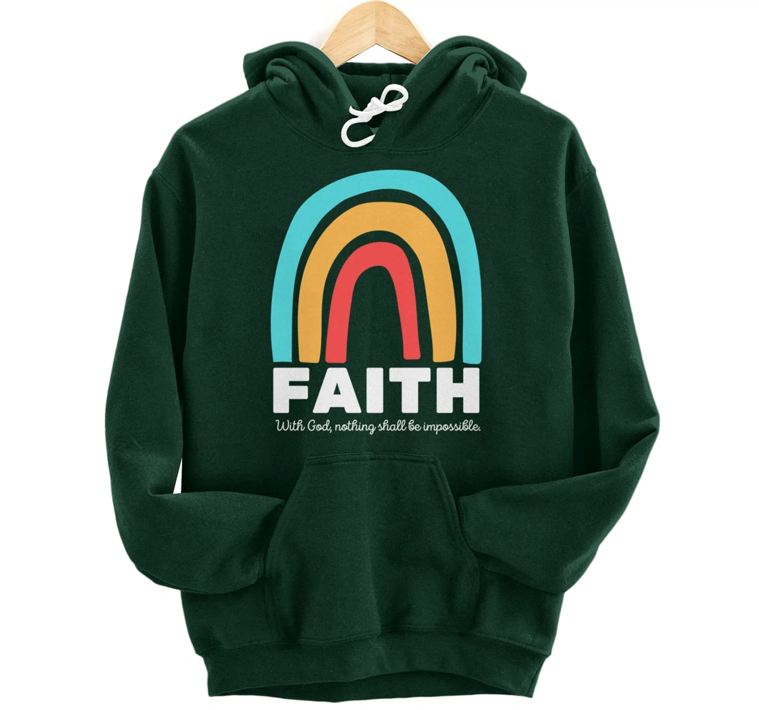 Luke 1:37 With God, Nothing Shall Be Impossible Faith-Based Pullover Hoodie