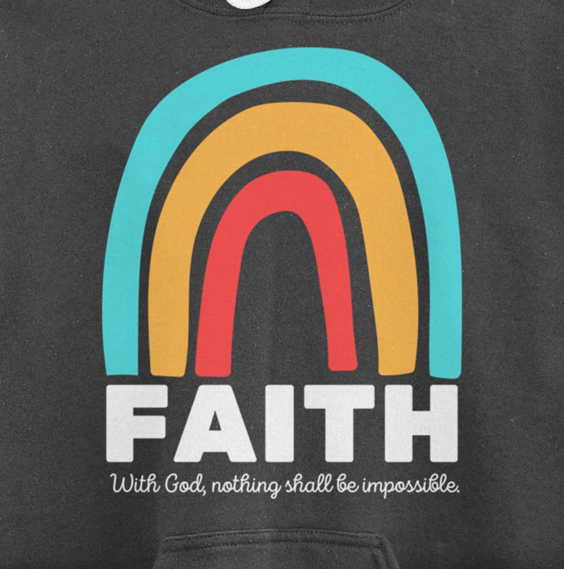Luke 1:37 With God, Nothing Shall Be Impossible Faith-Based Pullover Hoodie