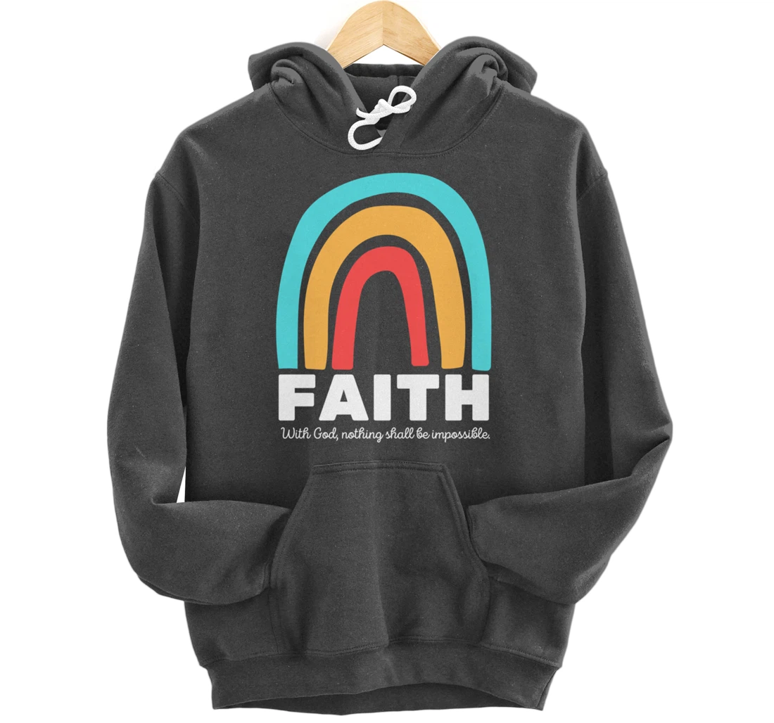 Luke 1:37 With God, Nothing Shall Be Impossible Faith-Based Pullover Hoodie