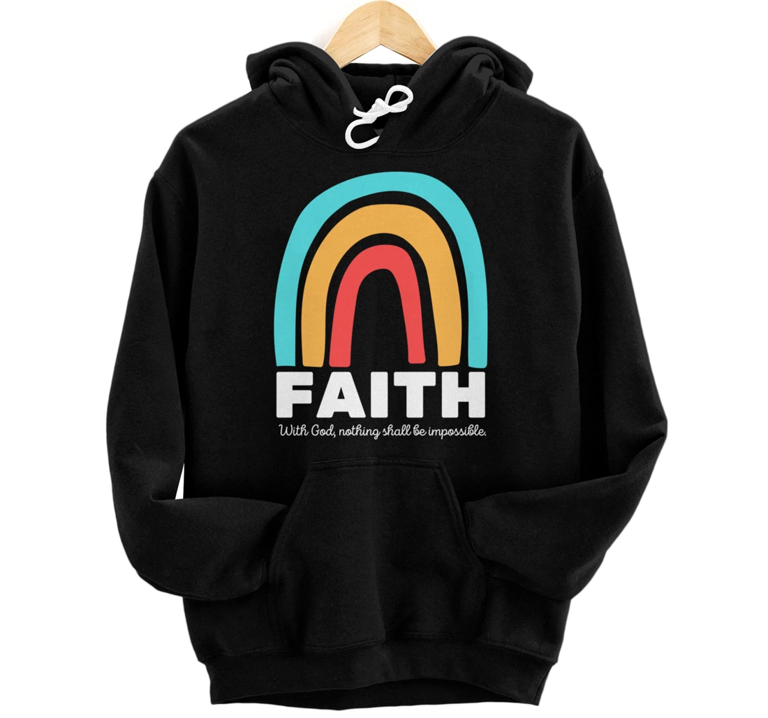 Luke 1:37 With God, Nothing Shall Be Impossible Faith-Based Pullover Hoodie