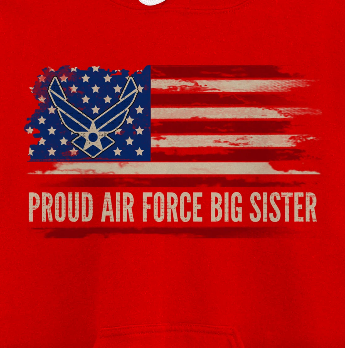 Vintage Proud Air Force Big Sister American Flag Veteran Pullover Hoodie