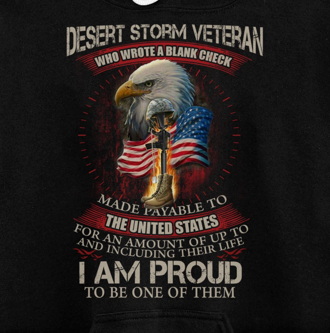 Desert Storm Veteran United States Flag Patriotic Quote Gift Pullover Hoodie