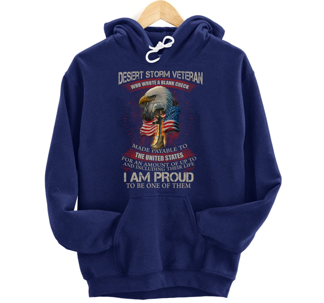 Desert Storm Veteran United States Flag Patriotic Quote Gift Pullover Hoodie