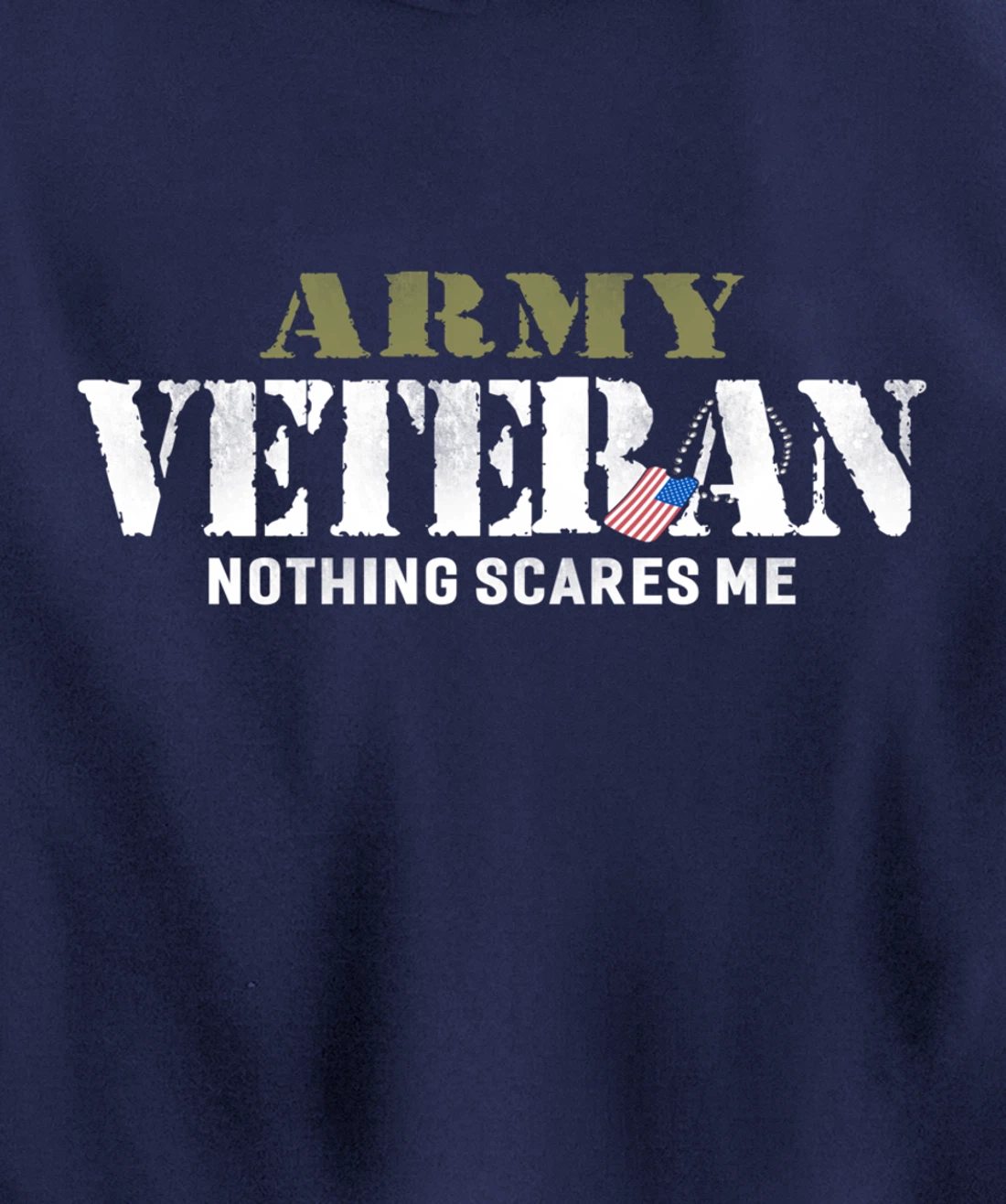 Men's Army Veteran Nothing Scares Me American Flag Pullover Hoodie