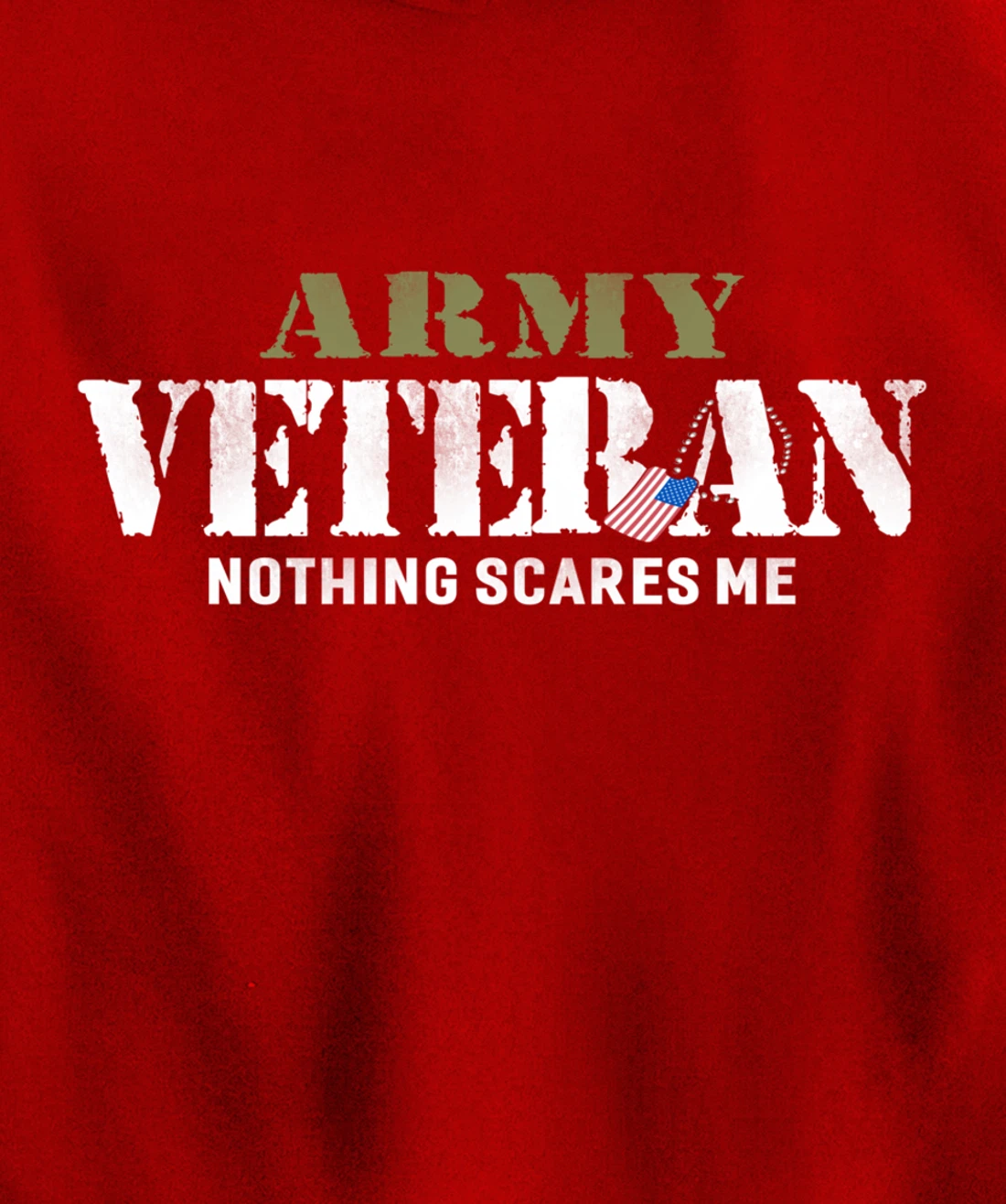 Men's Army Veteran Nothing Scares Me American Flag Pullover Hoodie