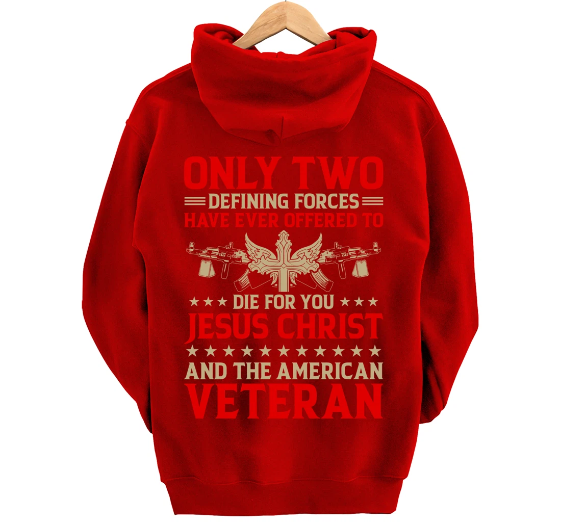 Jesus And The Veteran - Proud Veteran Outfit Pullover Hoodie