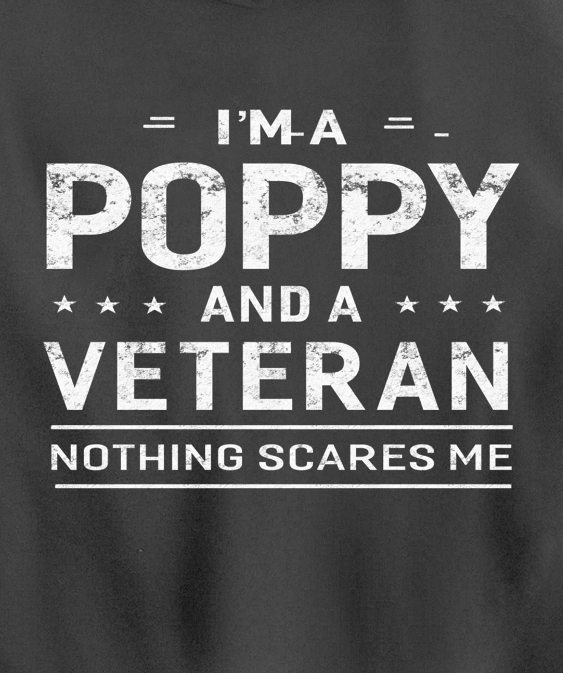 I'm A Poppy And Veteran Men Grandpa Funny Gift Veterans Pullover Hoodie