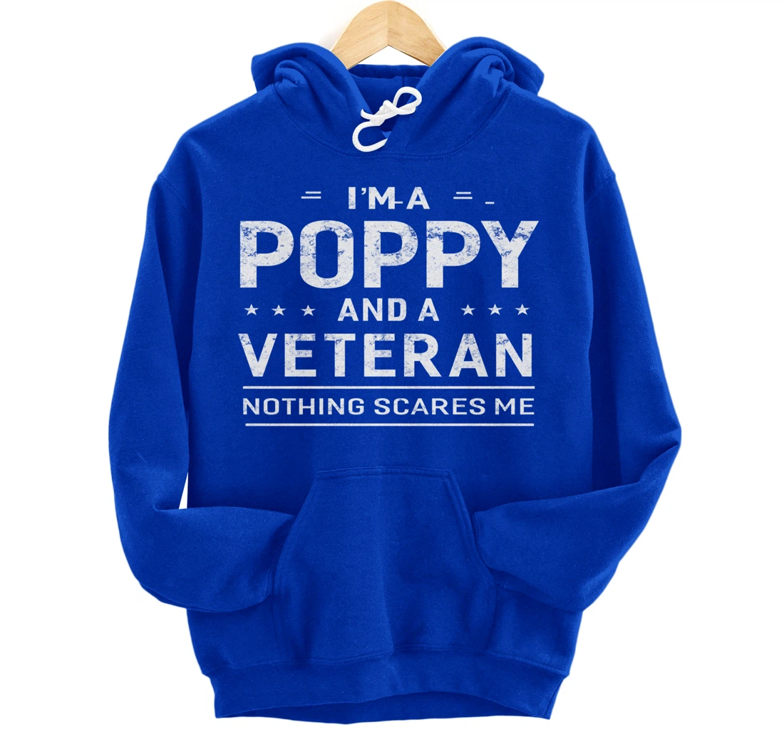 I'm A Poppy And Veteran Men Grandpa Funny Gift Veterans Pullover Hoodie