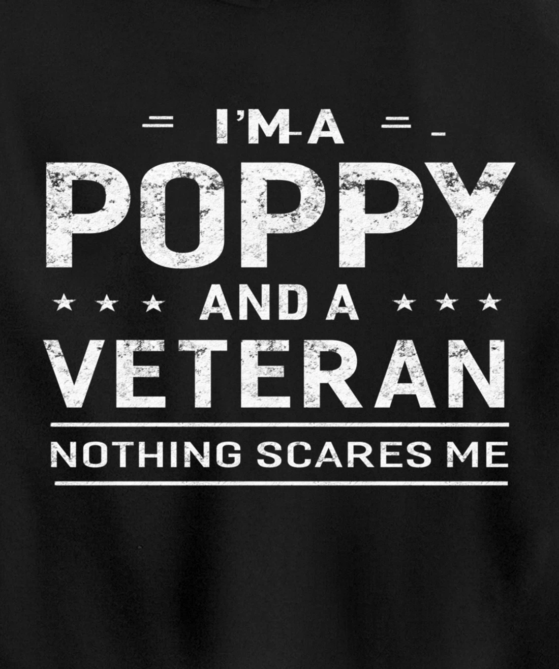 I'm A Poppy And Veteran Men Grandpa Funny Gift Veterans Pullover Hoodie