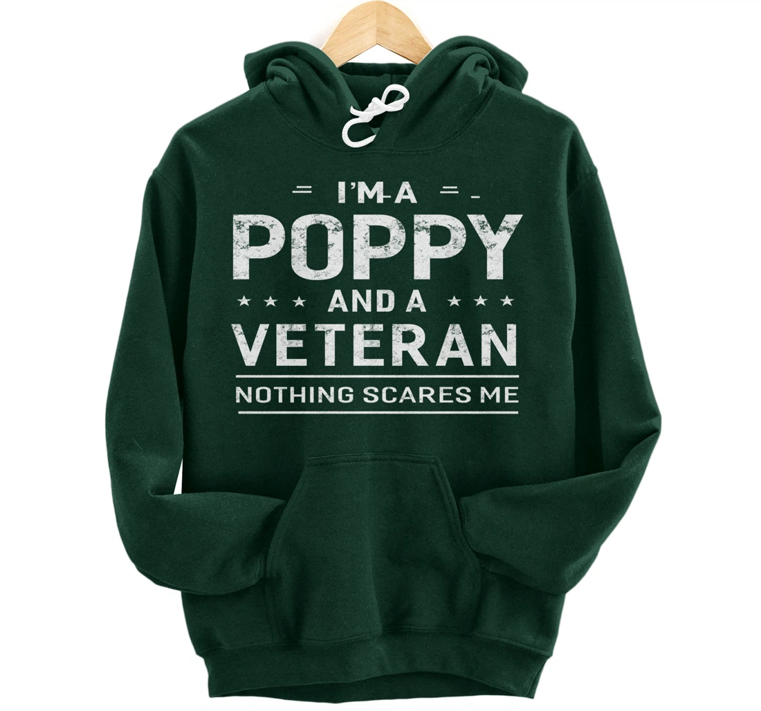 I'm A Poppy And Veteran Men Grandpa Funny Gift Veterans Pullover Hoodie