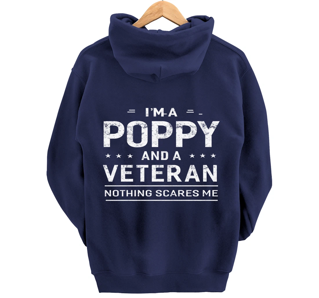 I'm A Poppy And Veteran Men Grandpa Funny Gift Veterans Pullover Hoodie
