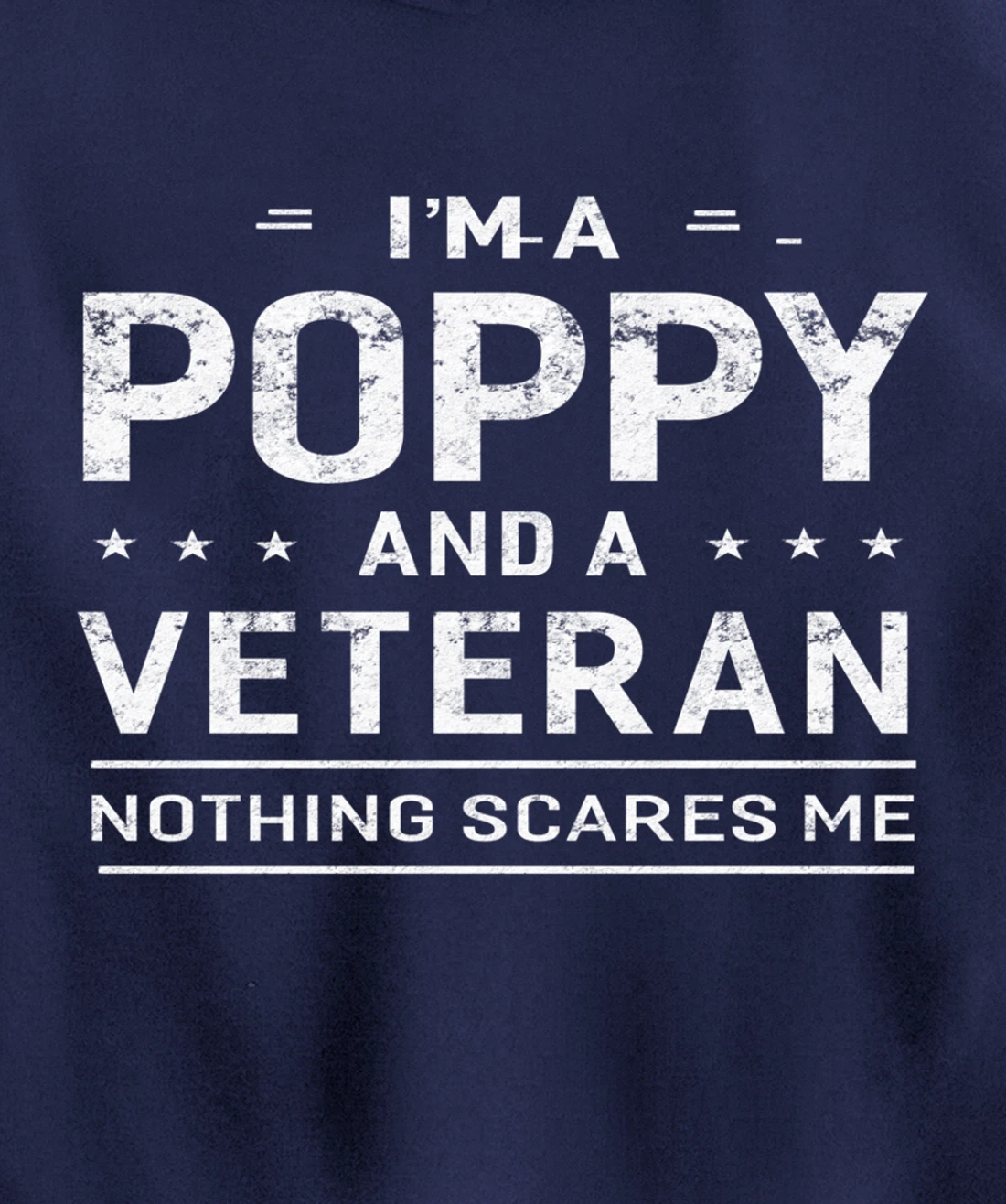 I'm A Poppy And Veteran Men Grandpa Funny Gift Veterans Pullover Hoodie
