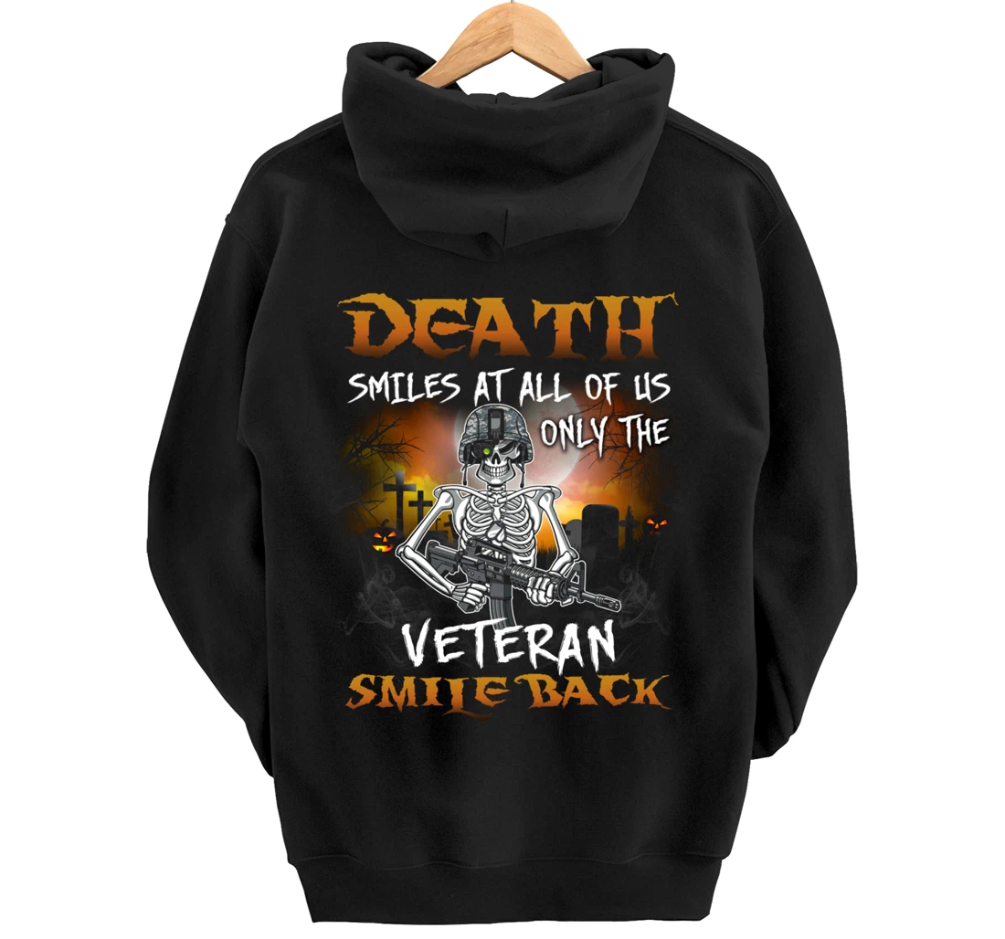 Death Smiles At All Of Us Only Veteran Smile Back Funny Gift Pullover Hoodie