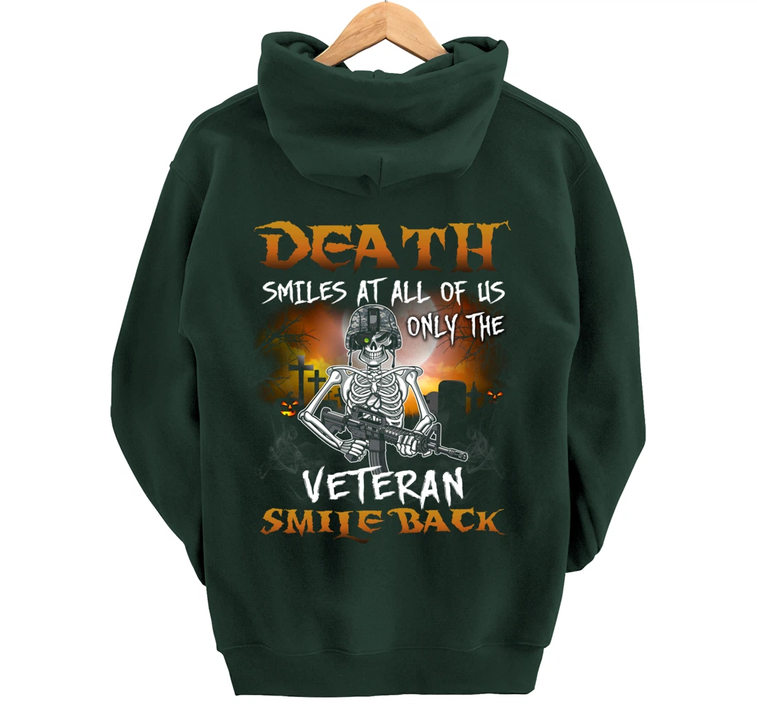 Death Smiles At All Of Us Only Veteran Smile Back Funny Gift Pullover Hoodie