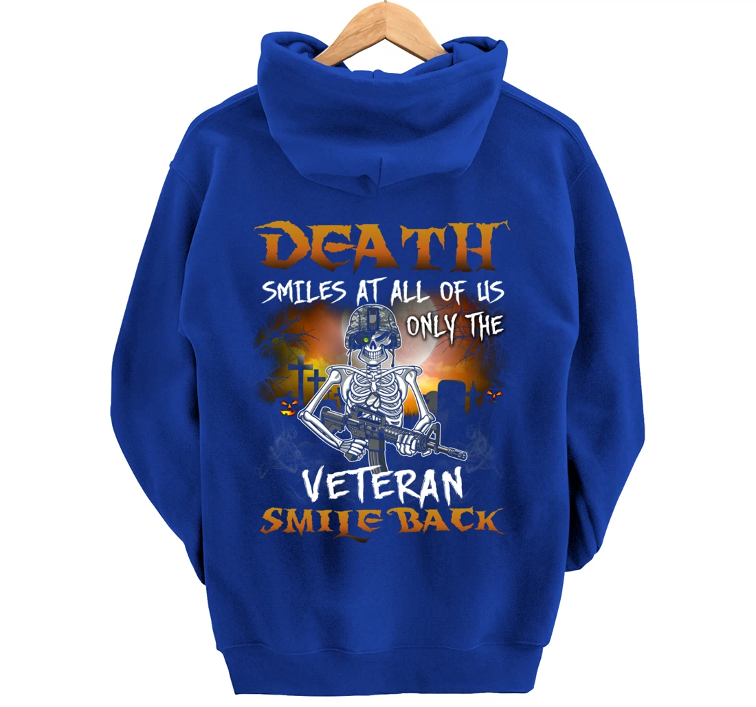 Death Smiles At All Of Us Only Veteran Smile Back Funny Gift Pullover Hoodie