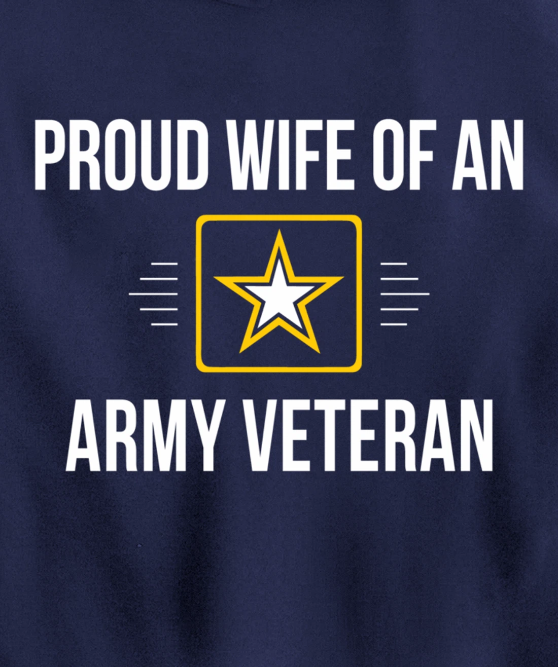 Proud Wife Of An Army Veteran - Pullover Hoodie