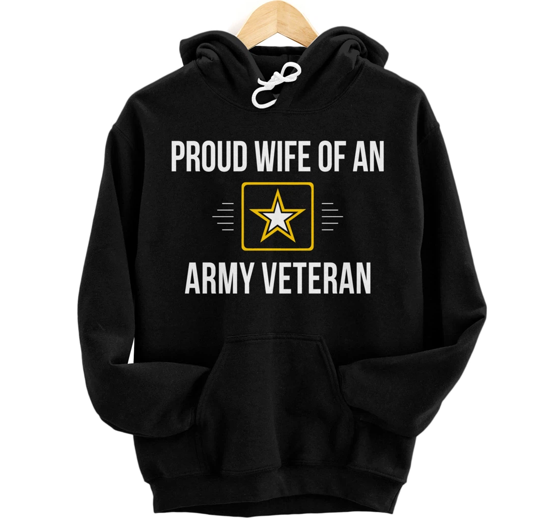 Proud Wife Of An Army Veteran - Pullover Hoodie