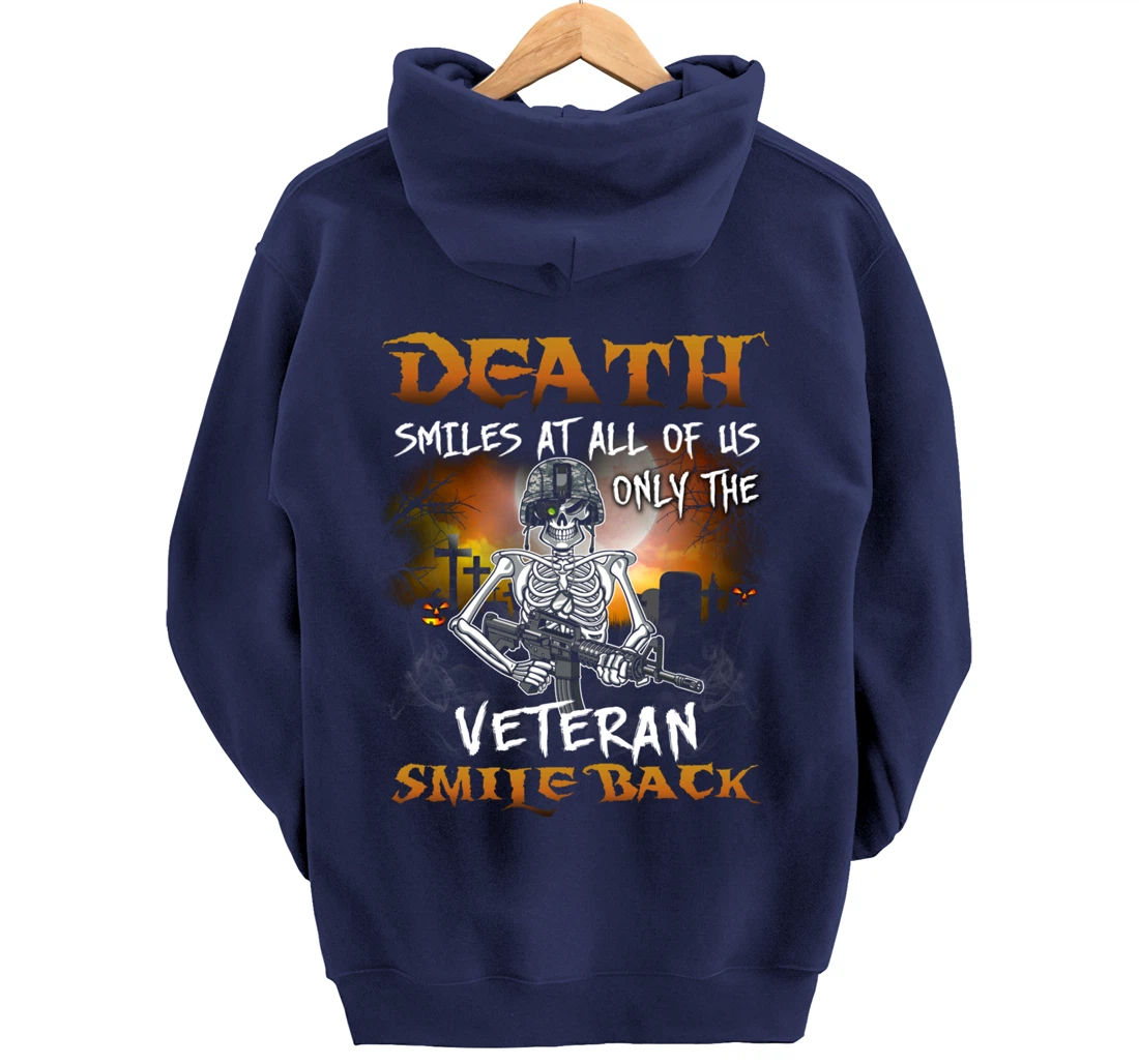 Death Smiles At All Of Us Only Veteran Smile Back Funny Gift Pullover Hoodie