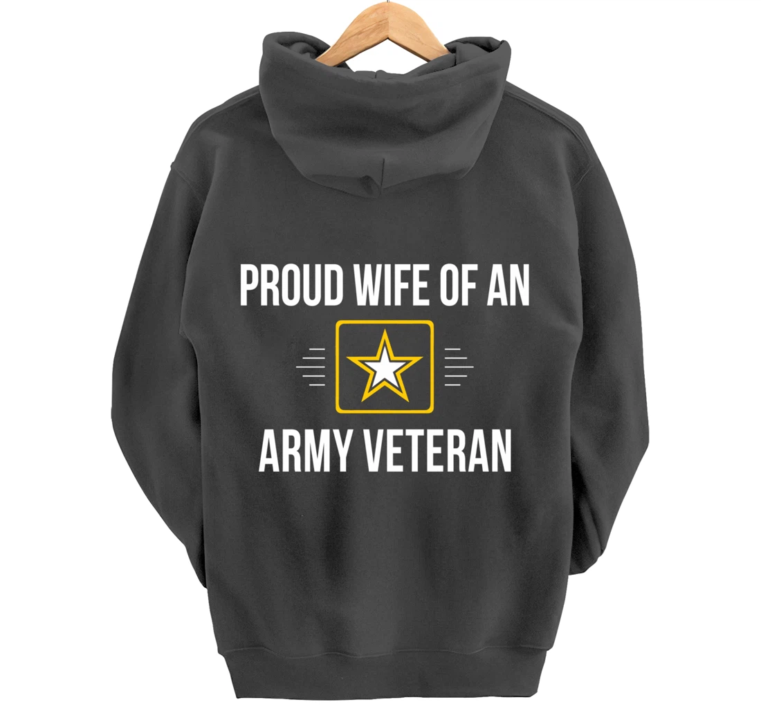 Proud Wife Of An Army Veteran - Pullover Hoodie