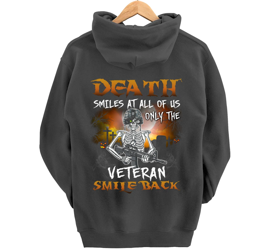 Death Smiles At All Of Us Only Veteran Smile Back Funny Gift Pullover Hoodie