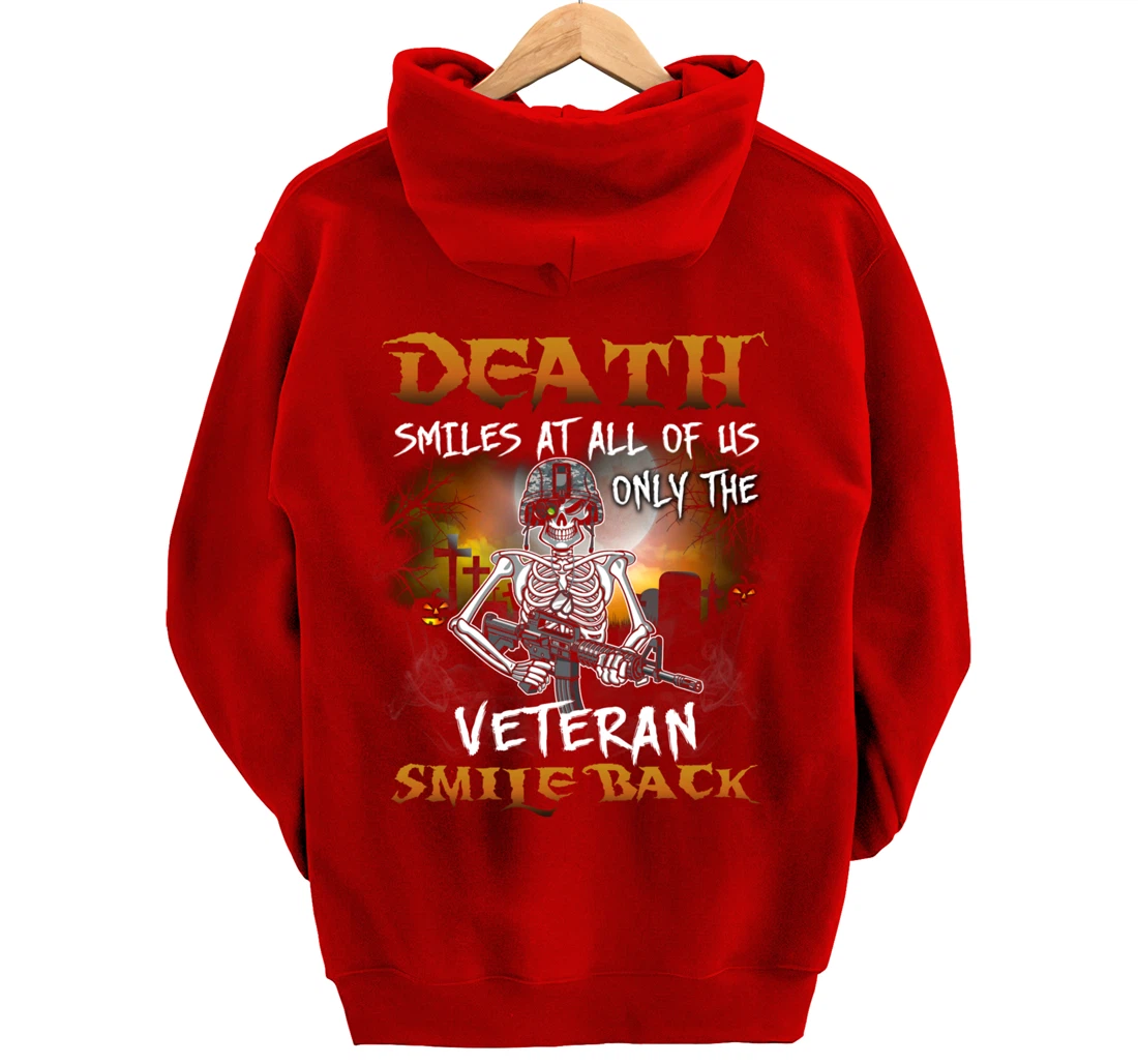Death Smiles At All Of Us Only Veteran Smile Back Funny Gift Pullover Hoodie