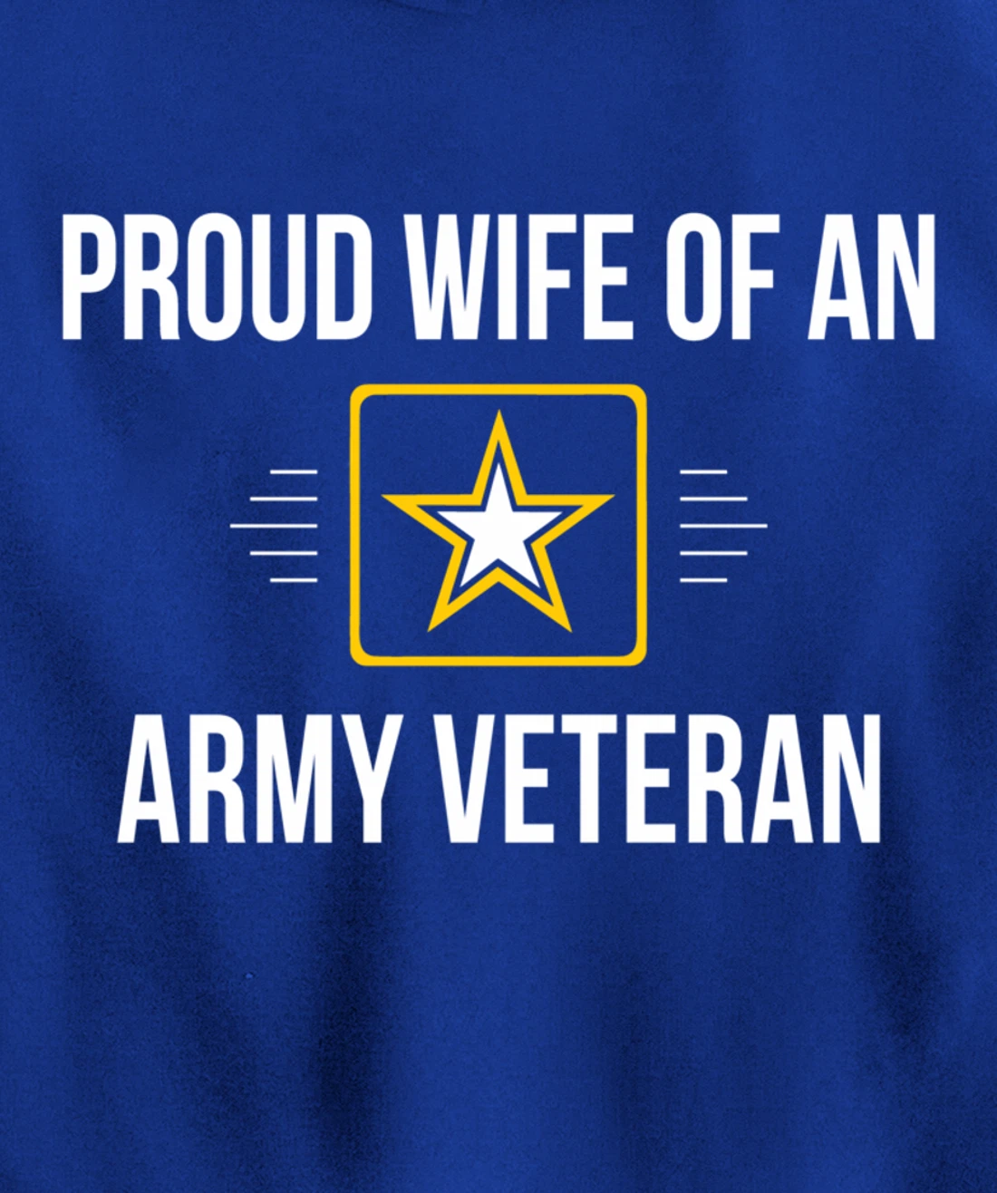 Proud Wife Of An Army Veteran - Pullover Hoodie