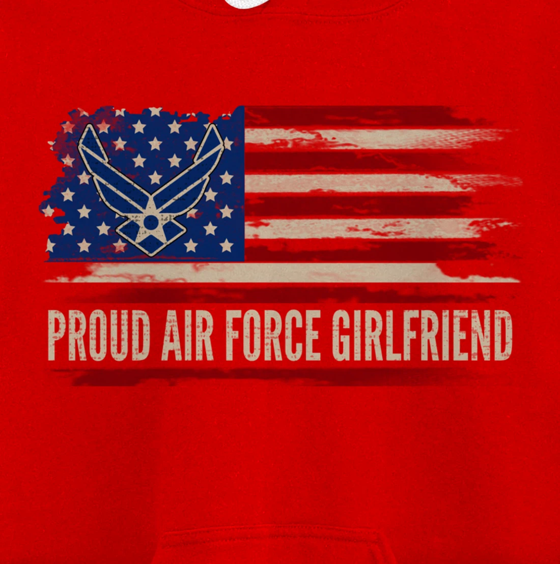 Vintage Proud Air Force Girlfriend American Flag Veteran Pullover Hoodie