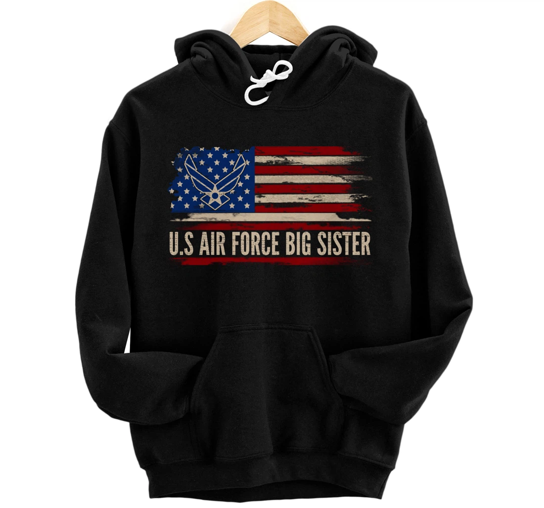 Vintage U.S Air Force Big Sister American Flag Veteran Gift Pullover Hoodie