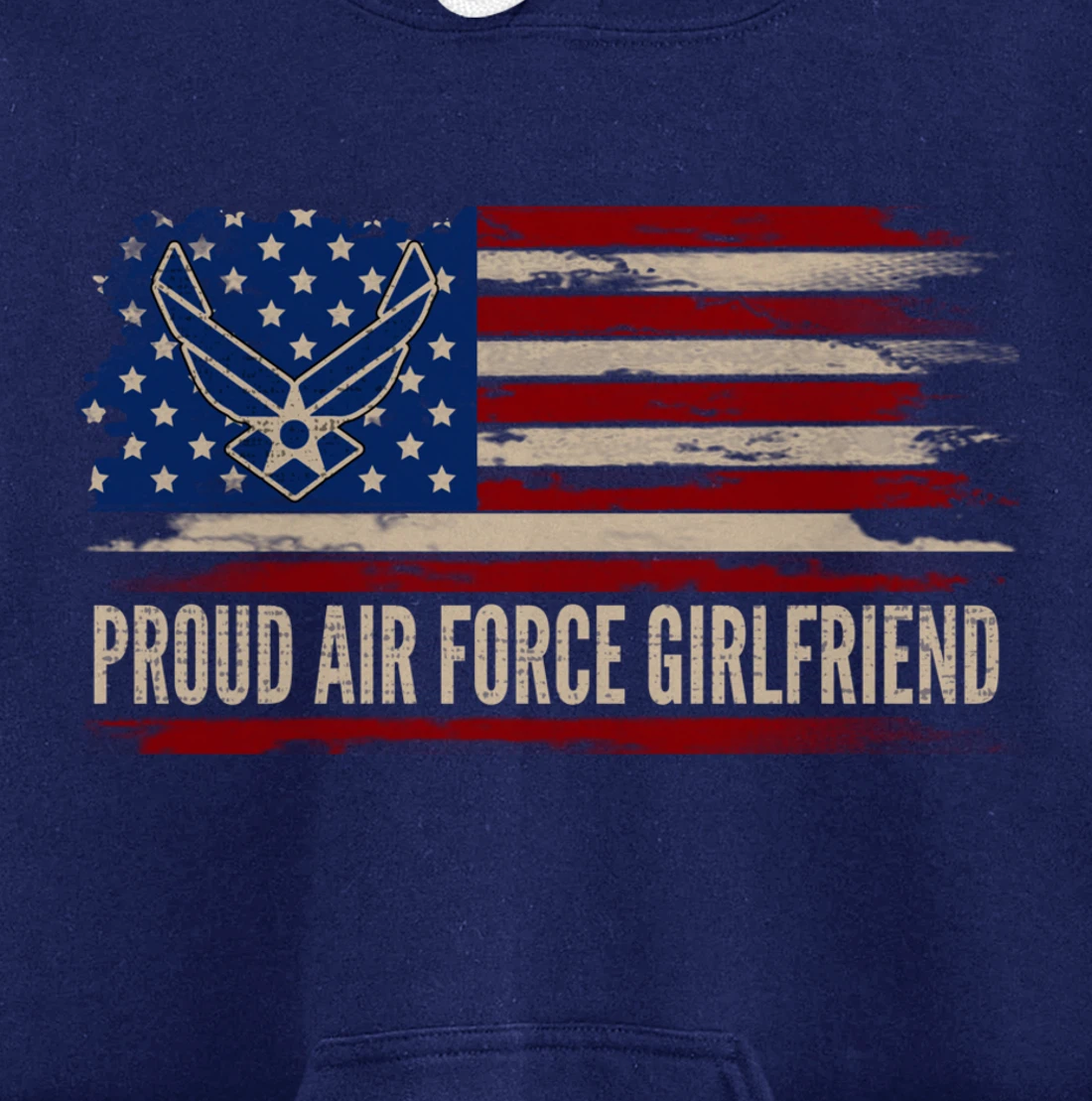 Vintage Proud Air Force Girlfriend American Flag Veteran Pullover Hoodie