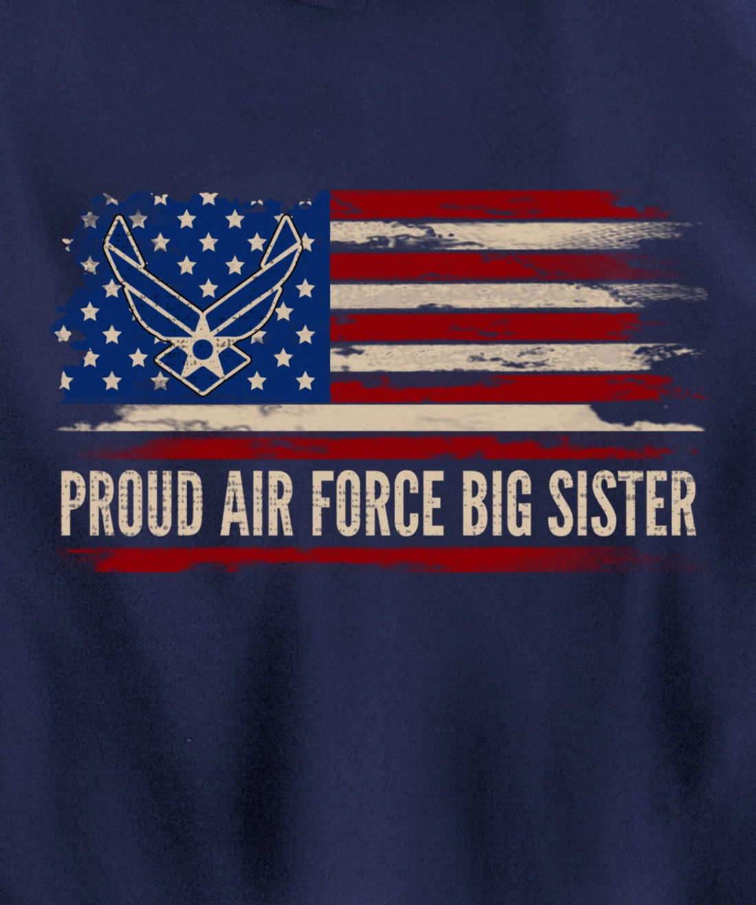 Vintage Proud Air Force Big Sister American Flag Veteran Pullover Hoodie