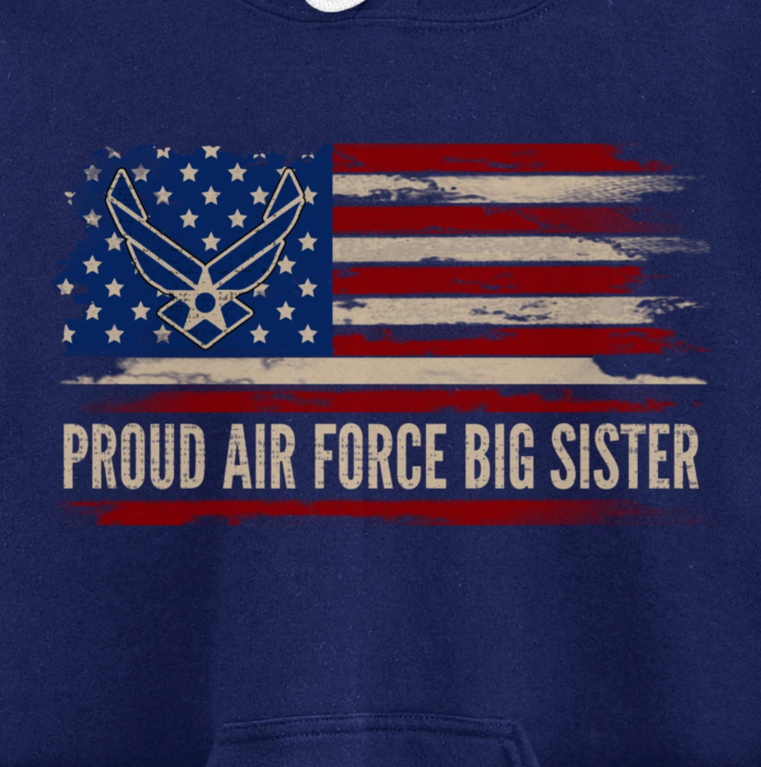 Vintage Proud Air Force Big Sister American Flag Veteran Pullover Hoodie