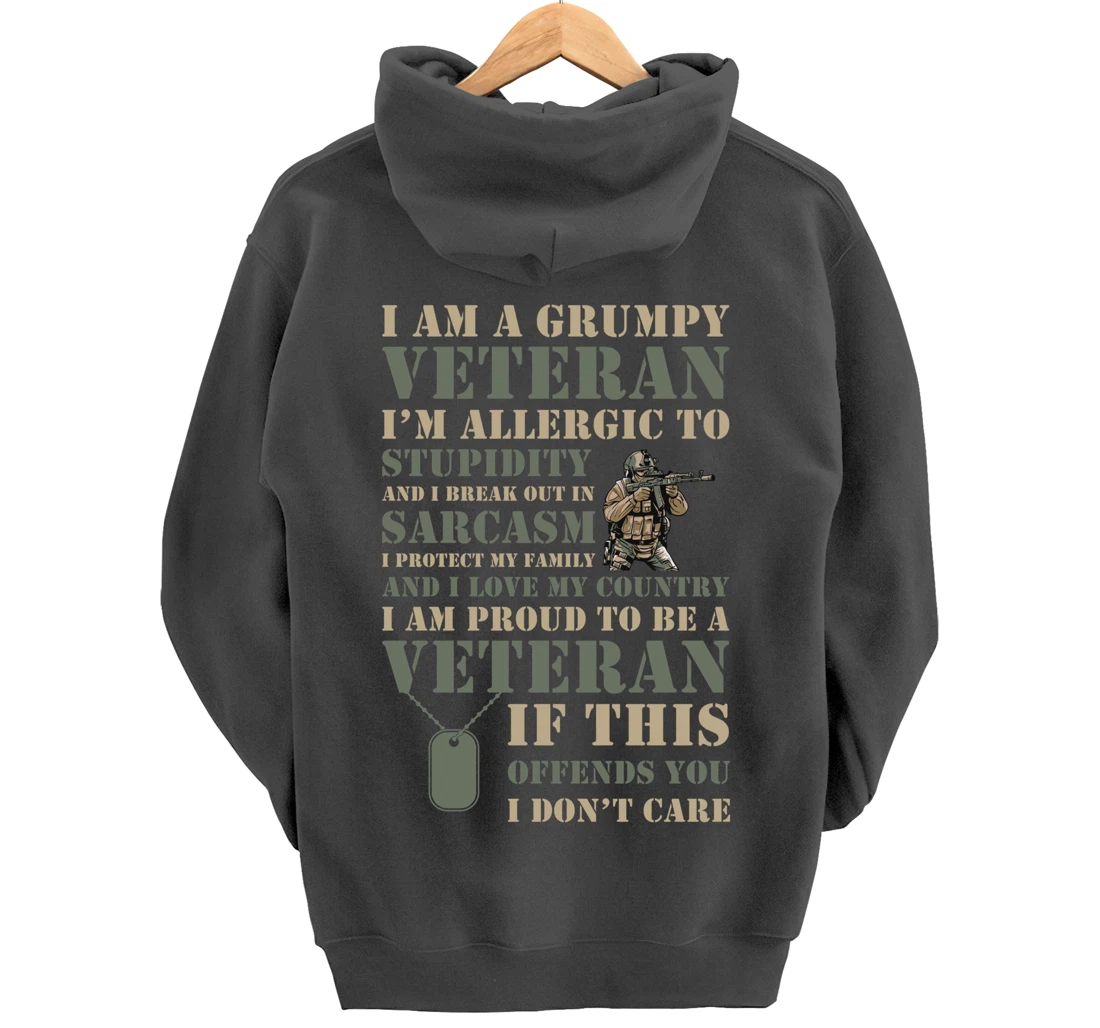 I'm A Grumpy Veteran - Honor Veteran Gift Pullover Hoodie