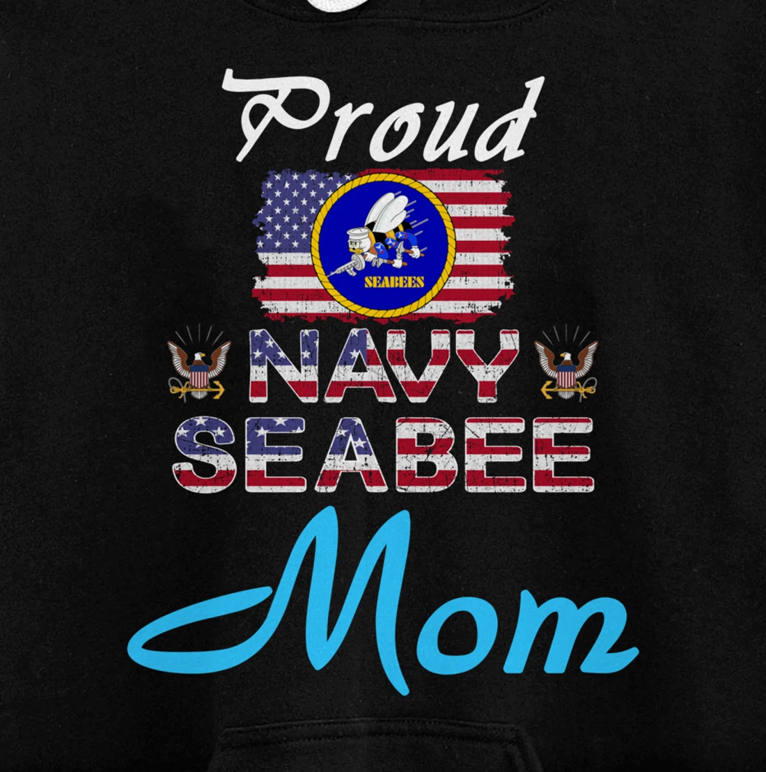 US Navy Seabee Veteran Gift Hoodie-Proud Navy Seabee Mom Pullover Hoodie
