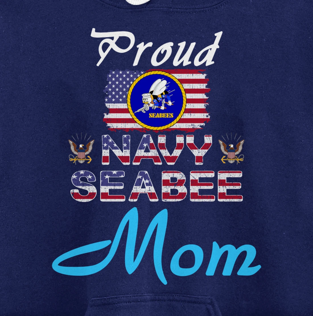 US Navy Seabee Veteran Gift Hoodie-Proud Navy Seabee Mom Pullover Hoodie