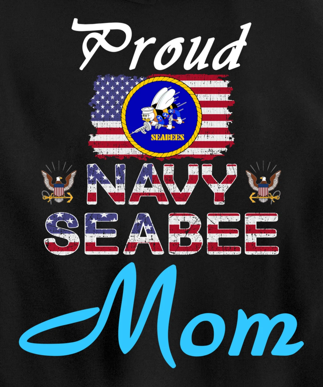 US Navy Seabee Veteran Gift Hoodie-Proud Navy Seabee Mom Pullover Hoodie