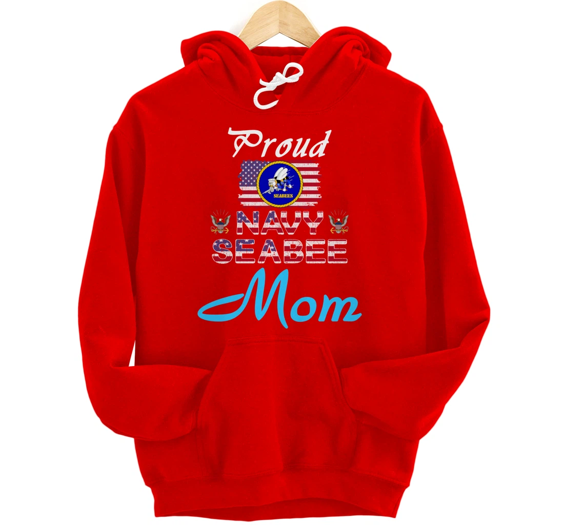 US Navy Seabee Veteran Gift Hoodie-Proud Navy Seabee Mom Pullover Hoodie