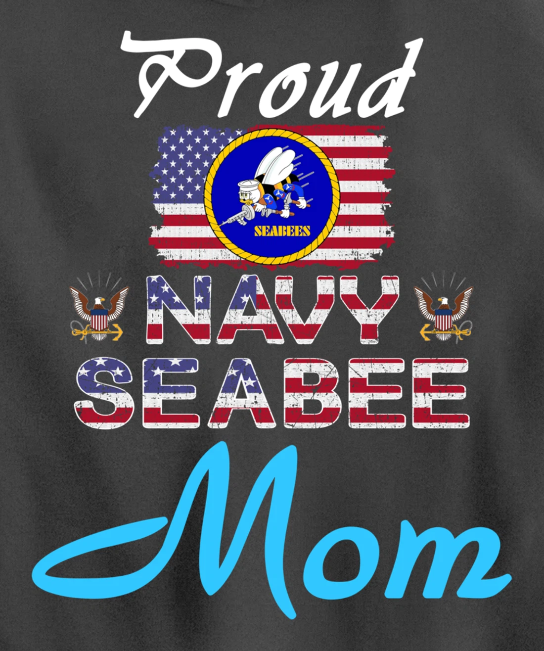 US Navy Seabee Veteran Gift Hoodie-Proud Navy Seabee Mom Pullover Hoodie