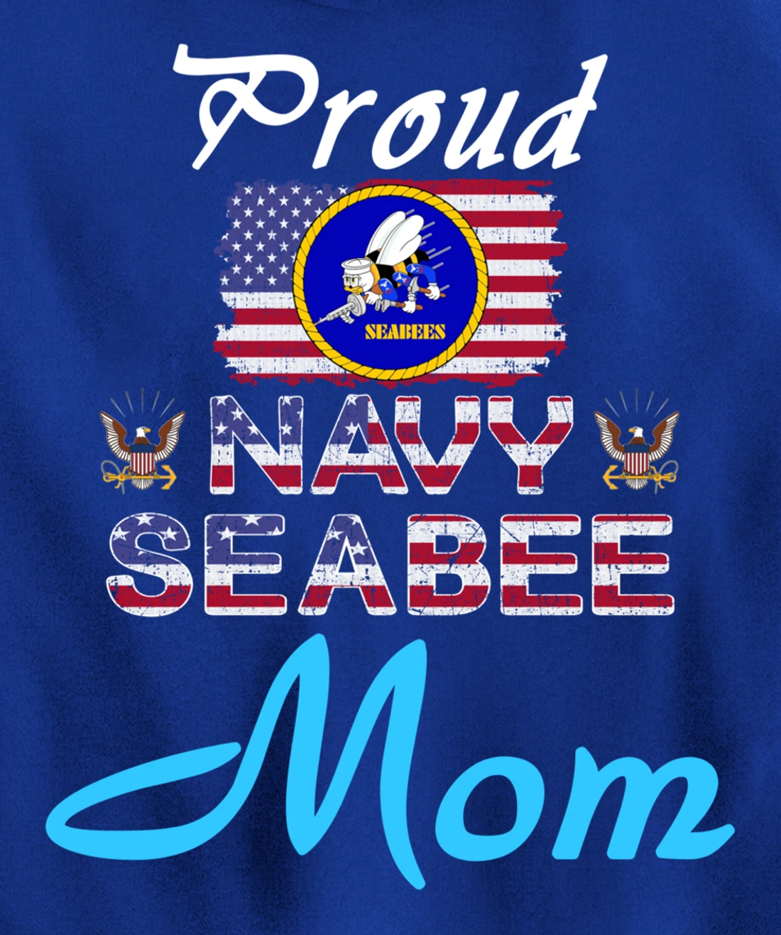 US Navy Seabee Veteran Gift Hoodie-Proud Navy Seabee Mom Pullover Hoodie