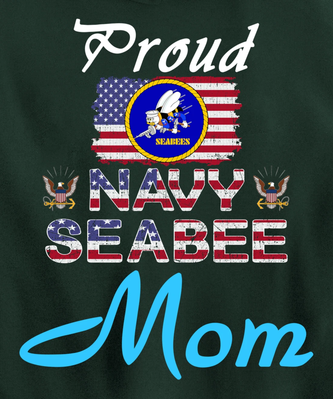 US Navy Seabee Veteran Gift Hoodie-Proud Navy Seabee Mom Pullover Hoodie