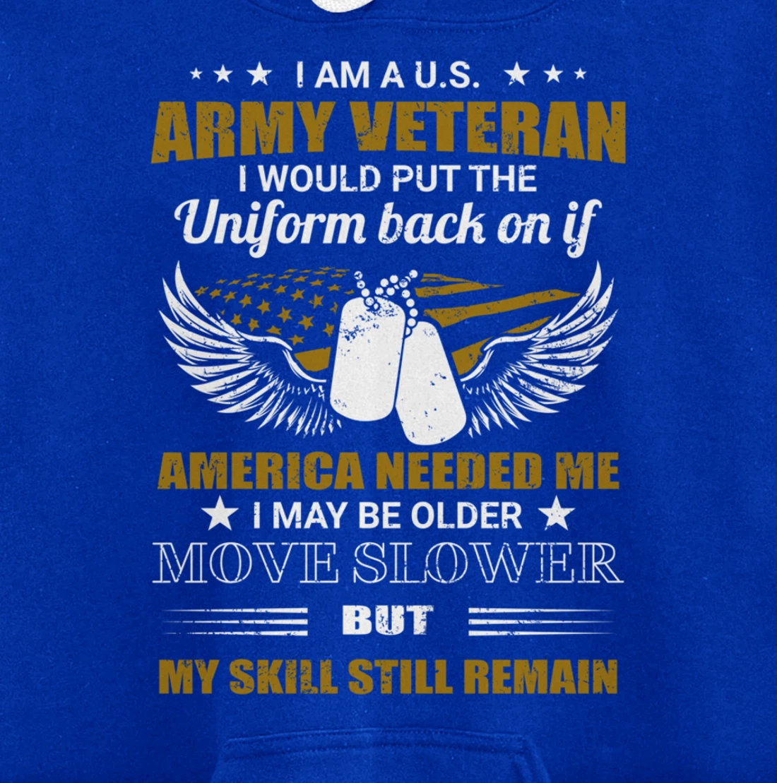 I Am A U.S. Army Veteran Put The Uniform Back On Pullover Hoodie