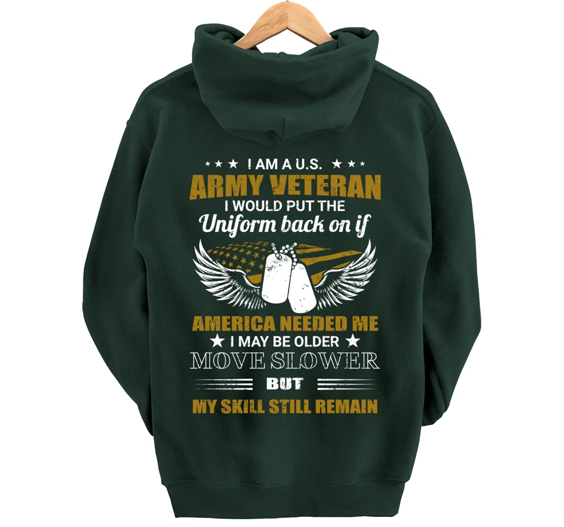 I Am A U.S. Army Veteran Put The Uniform Back On Pullover Hoodie