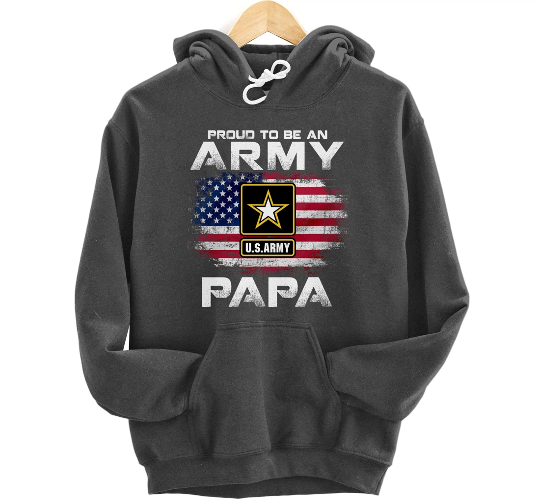 Proud To Be An Army Papa With American Flag Gift Veteran Pullover Hoodie