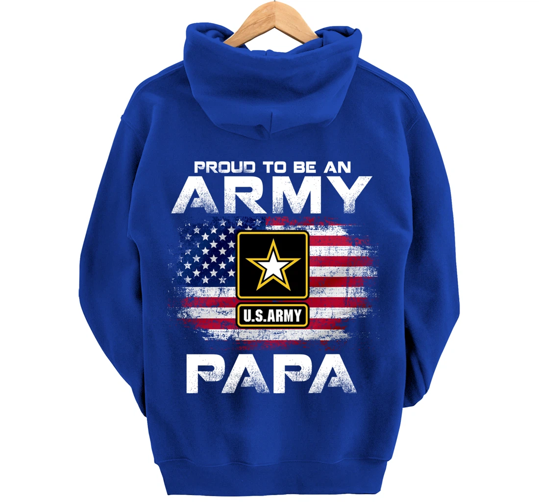 Proud To Be An Army Papa With American Flag Gift Veteran Pullover Hoodie