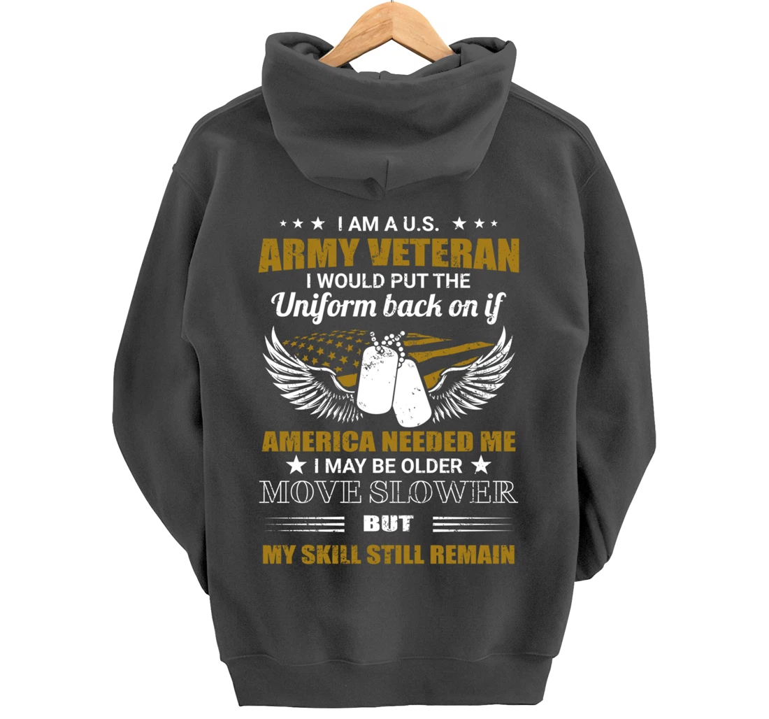 I Am A U.S. Army Veteran Put The Uniform Back On Pullover Hoodie