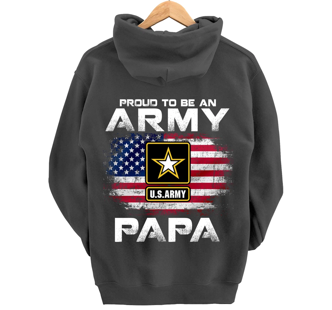 Proud To Be An Army Papa With American Flag Gift Veteran Pullover Hoodie
