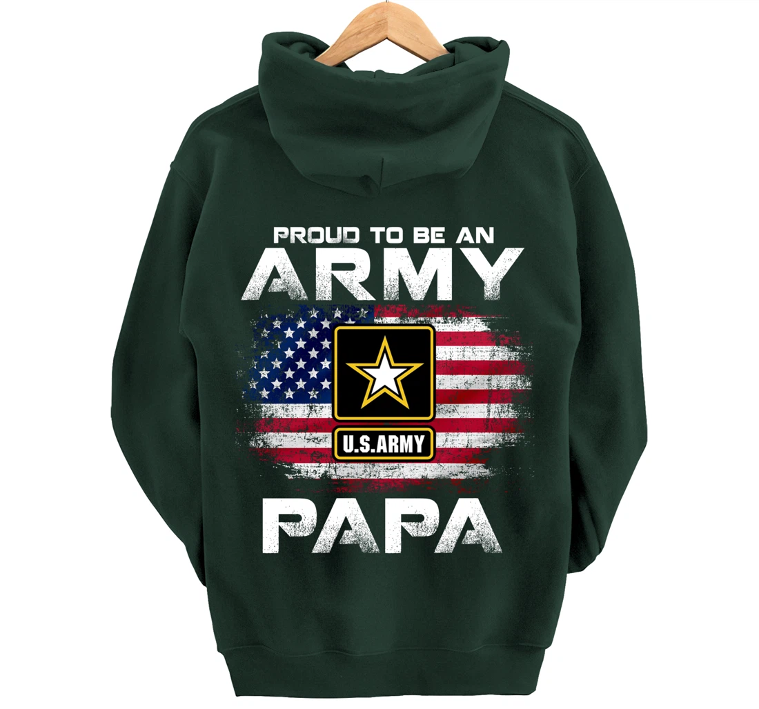 Proud To Be An Army Papa With American Flag Gift Veteran Pullover Hoodie